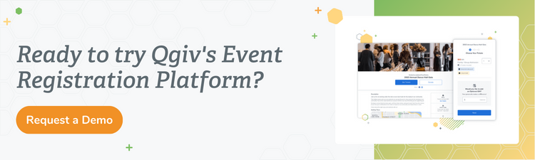 Ready to try Qgiv's Event Registration Platform? Request A Demo